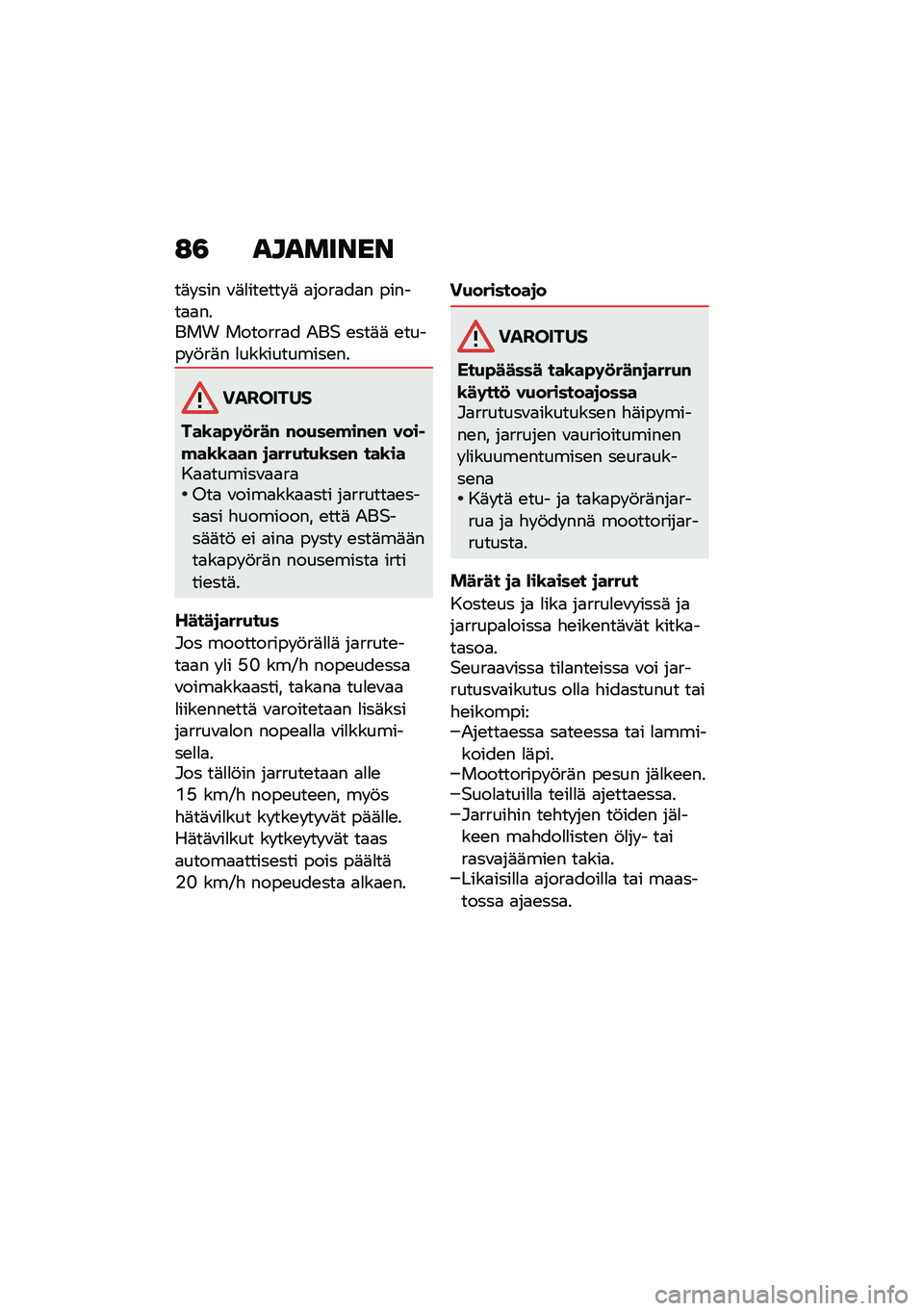 BMW MOTORRAD R NINE T 2020  Käsikirja (in Finnish) �:�3 ��������
��	� ��� �\f�	�
���\b��� �	 �
����
��
� ������
�
����� �������
� �.��$ �\b���	�	 �\b����� �!��	� �
�����������\b��
������