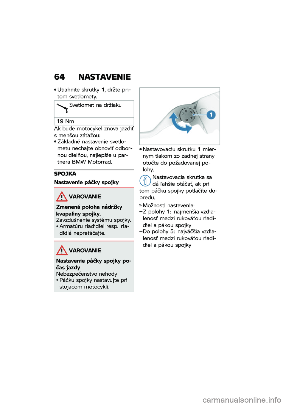 BMW MOTORRAD R NINE T 2020  Návod na používanie (in Slovak) �>�# ����0�����U�
�;�����$��� ��������;�\f ���
�� �������
 �������
����!
�(������
�� �$� ���
����
�U�^ �,�

�1� �#��� �
���� ���� ��$
