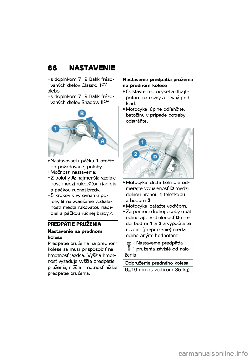 BMW MOTORRAD R NINE T 2020  Návod na používanie (in Slovak) �>�> ����0�����U�
� �����$���
 �Y�U�^ ����� �/��+������$�&� � ������ �=������  �C�C�"�4
����#�� �����$���
 �Y�U�^ ����� �/��+������$�&� � �