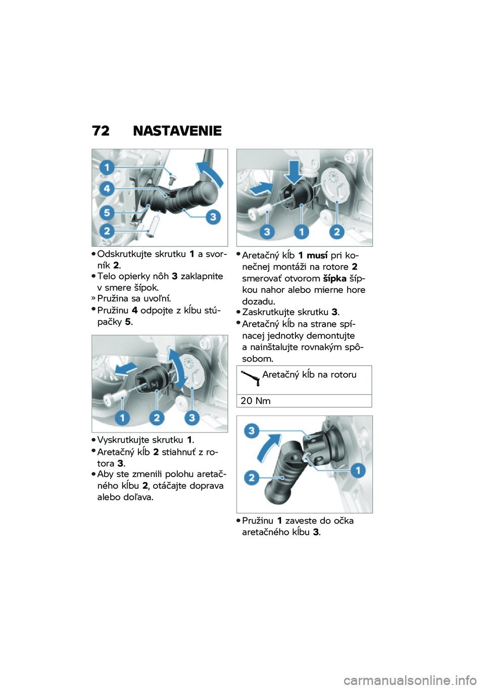 BMW MOTORRAD R NINE T 2020  Návod na používanie (in Slovak) �L� ����0�����U�
�"���������%�� ��������;� ������$���=�!���� ������� �$�)��?�������$���� ��
��� ������!�<���
��$� �� ����5�$�