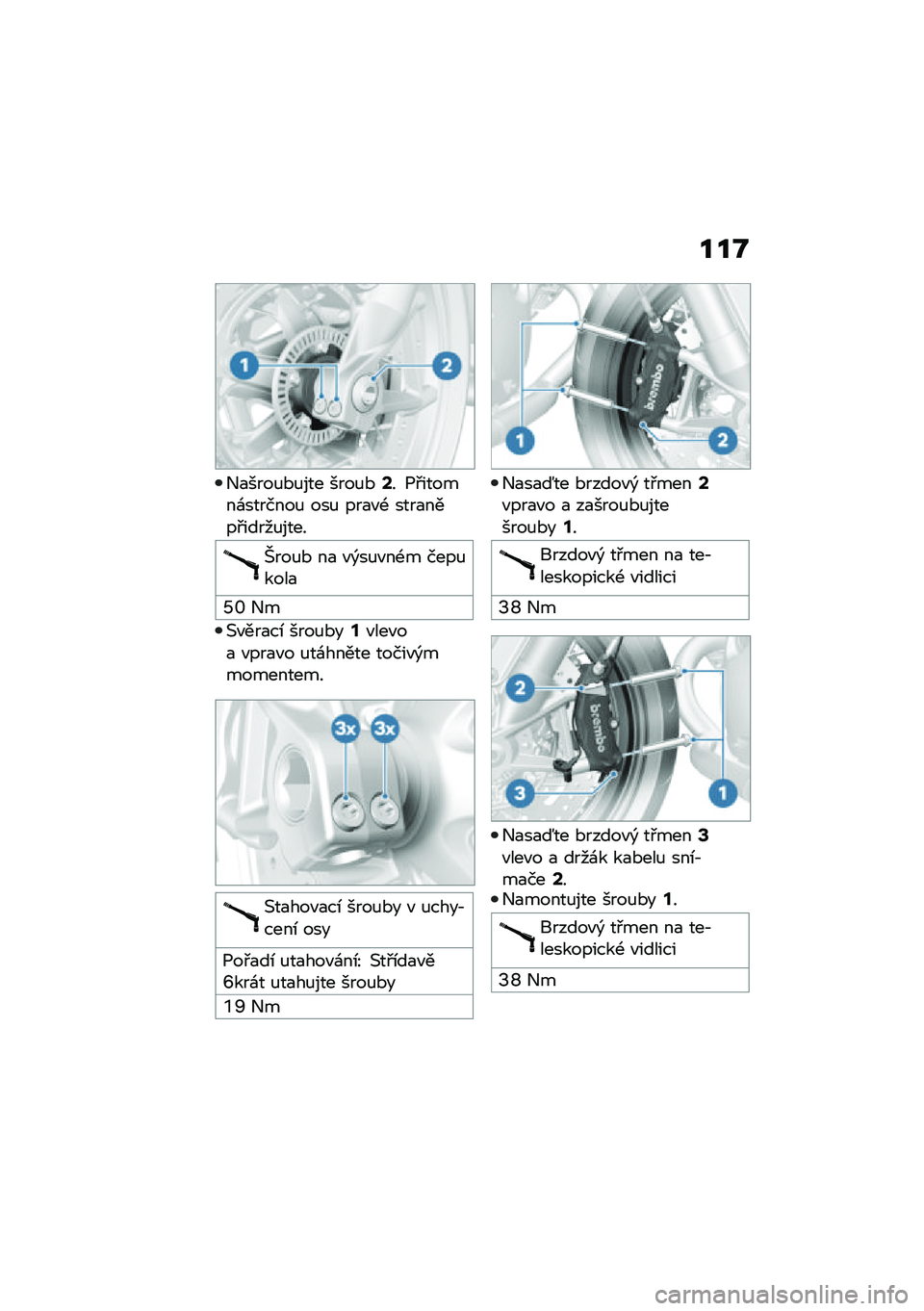 BMW MOTORRAD R NINE T 2020  Návod k obsluze (in Czech) ���M
�+�
����%�*�%��� ����%�*�?� �1�#������\f�������% ���% ���
�"�- ����
����#�����%����
�n���%�* ��
 �"�)��%�"��-� ����%����
�_�[ �+�
�(�"���
