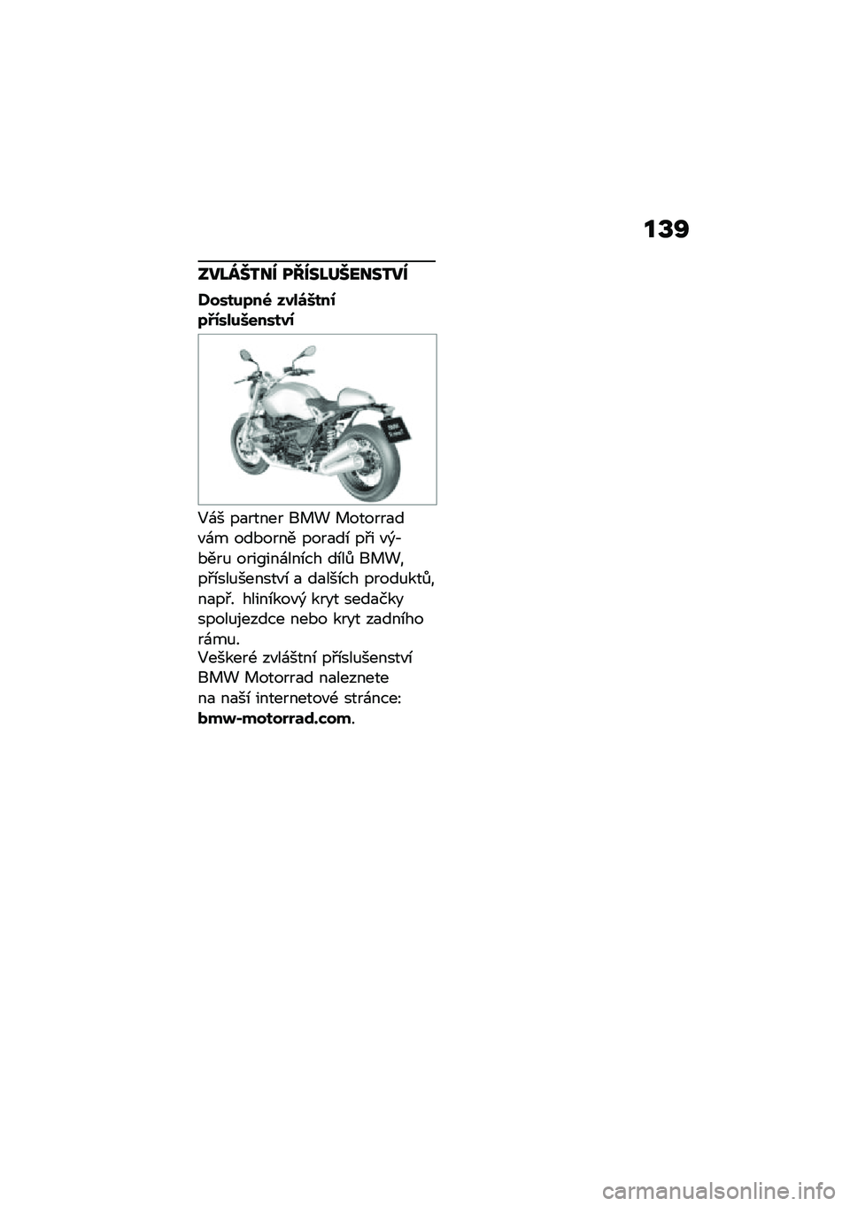 BMW MOTORRAD R NINE T 2020  Návod k obsluze (in Czech) ��T�R
���J���3�� ��H���J������3��
�Q�����7��6 ����\b�L���0�7�:�0����L������0
�5�\f� ��
����� �� �! � ������
��"�\f� ���*���� ����
��\b ��#�