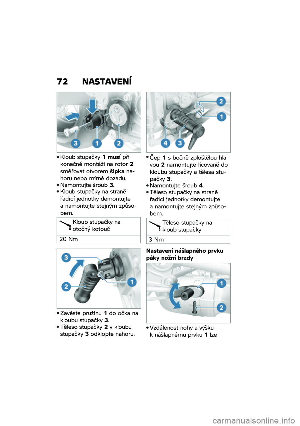 BMW MOTORRAD R NINE T 2020  Návod k obsluze (in Czech) �M� ����3�����
�.���%�* ���%��
����= ����0��#��������- �����\f�� ��
 ������?����#��"�
� ���"�����L�,�7�
�	��
�,����% ���*� ��\b��� ����