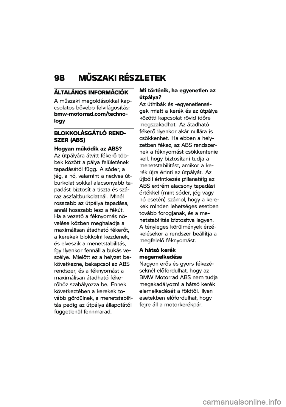 BMW MOTORRAD R NINE T 2020  Kezelési útmutató (in Hungarian) �J�H �	�W����� ��E����
��
�
��������� ������	�����
�) �\b�����\f�( �\b�
��������\f�\f�� �\f��-�"�.������� �$�#� �
�$�$ �/�
�� �(������*����F
