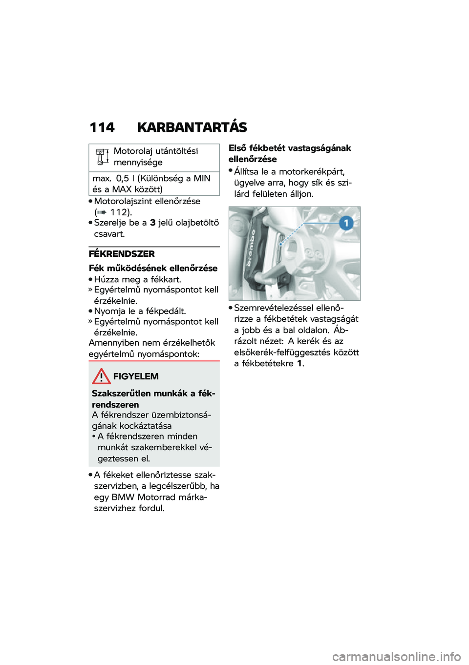 BMW MOTORRAD R NINE T 2020  Kezelési útmutató (in Hungarian) ���+ ����\b��������
��������� �
��������!��(�\b�
����(��!��
�\b��;�% �N��[ � �A�1�	����$��!� � ��&�D�!� � ��)�l �\f������B
������������