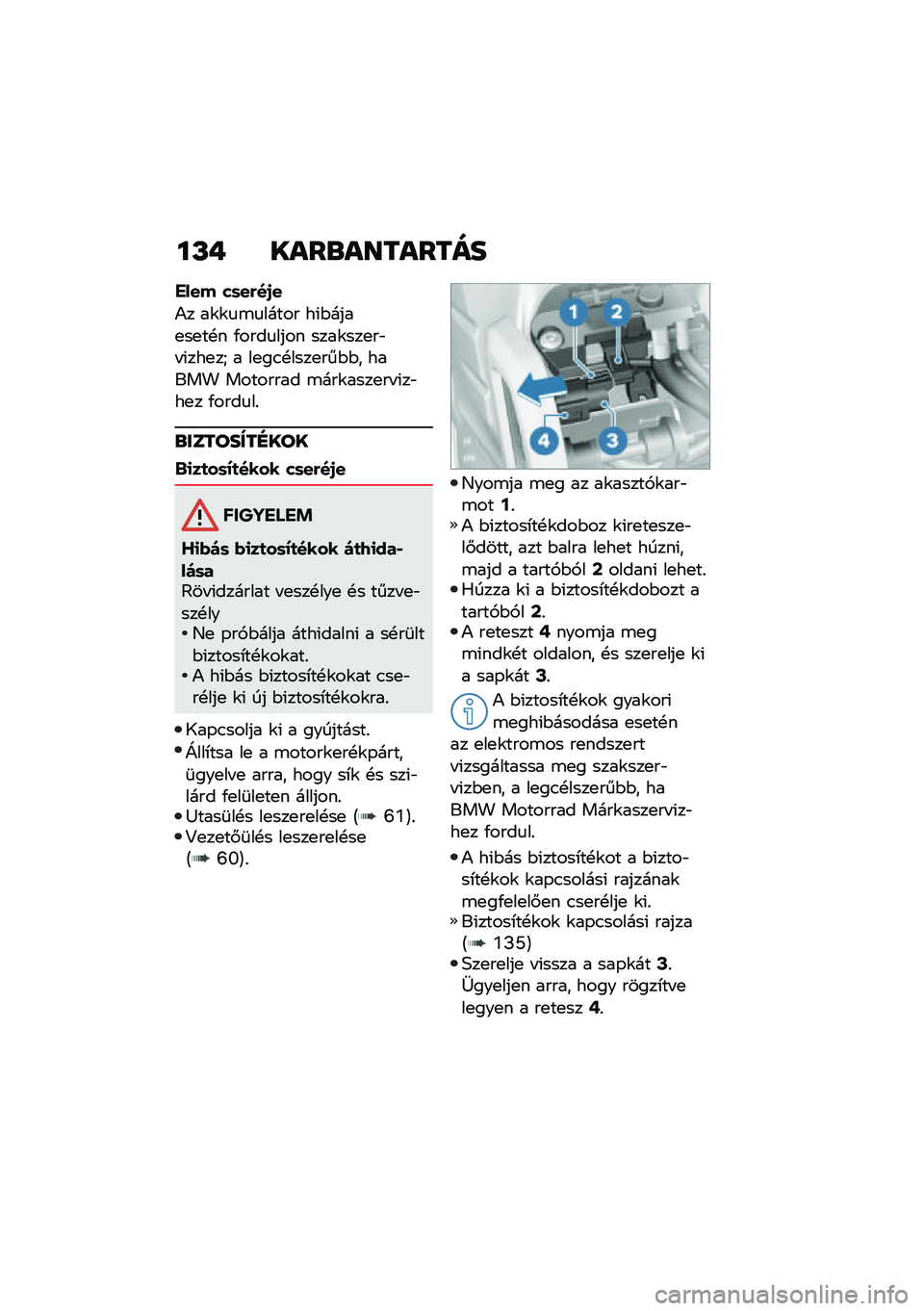 BMW MOTORRAD R NINE T 2020  Kezelési útmutató (in Hungarian) ��L�+ ����\b��������
���� ��	��(��1�
�)� ��\f�\f�
�\b�
����� ��(�$����
��
��!� �/����
���� ����\f���
��"� �(���
��j � ��
��.�!����
���$�$� �