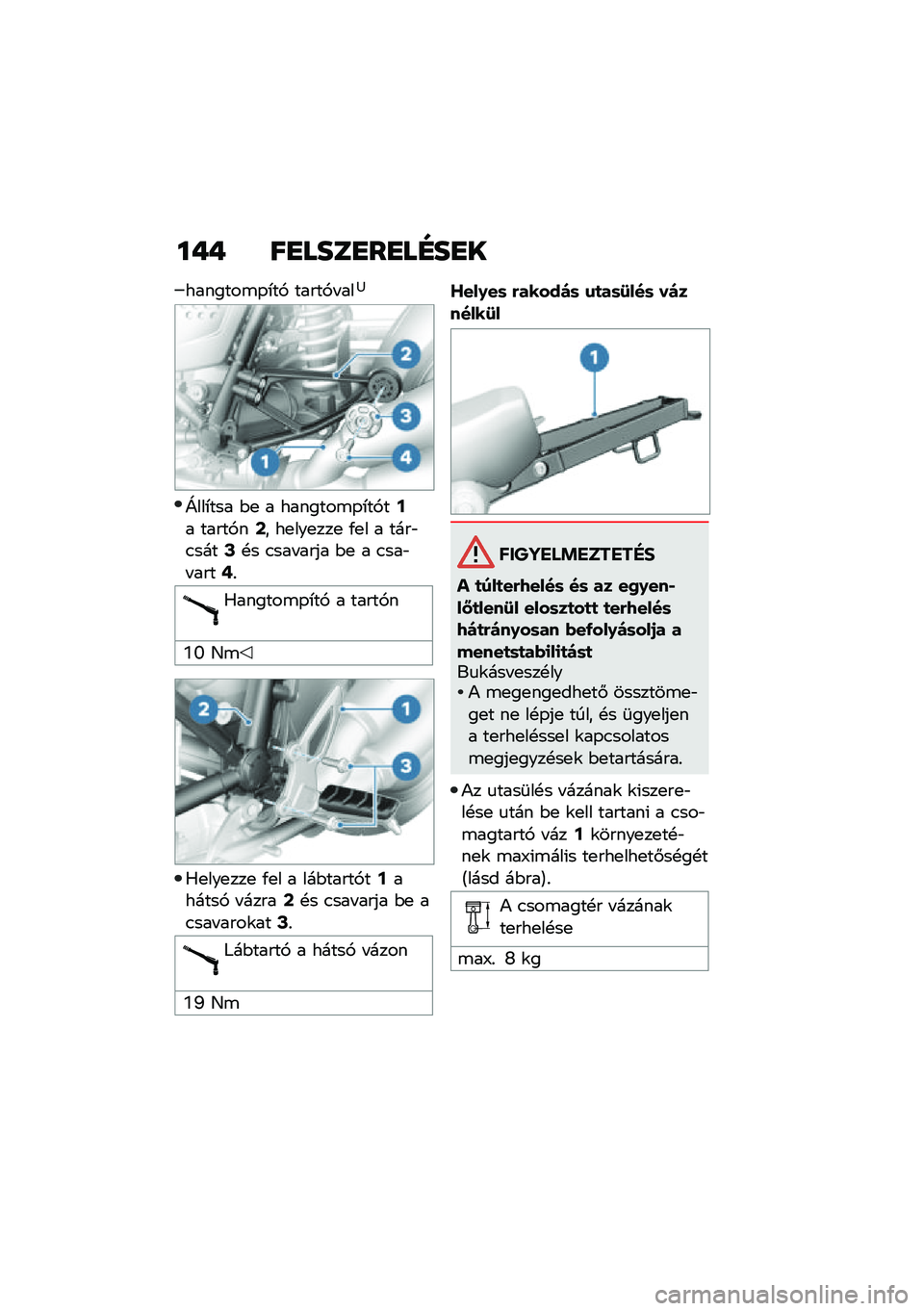 BMW MOTORRAD R NINE T 2020  Kezelési útmutató (in Hungarian) ��+�+ ��
����
��
��E��
�
�������\b�-�*��, �����,� ���<
�^���*��� �$�
 � �������\b�-�*��,��;� �����,��=� ��
���
���
 �/�
� � ����"�.����?�!� �.�