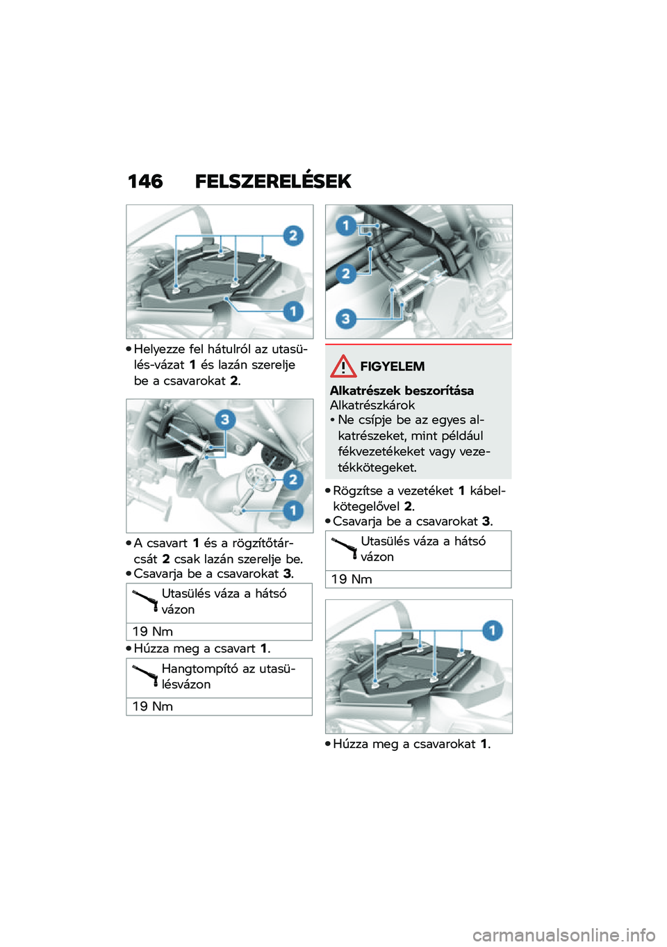 BMW MOTORRAD R NINE T 2020  Kezelési útmutató (in Hungarian) ��+�= ��
����
��
��E��
�
�0�
���
���
 �/�
� ����
���,� �� �
����	�"��!��"� �����;�!� ����� ���
��
���
�$�
 � �.��� ����\f���=�%
�) �.��� ����;�!�