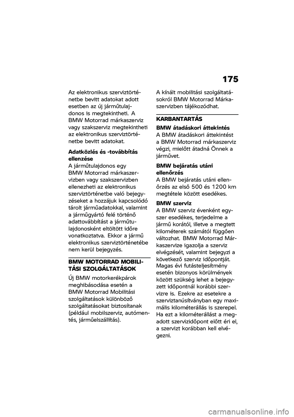 BMW MOTORRAD R NINE T 2020  Kezelési útmutató (in Hungarian) ��G�9
�)� �
��
�\f�����(�\f�
� ���
�� �(������!�"��
��$�
 �$�
� �(�� ������\f�� ������
��
��$�
� �� �� ����\b���
����"����� �(� �\b�
���
�\f�(��