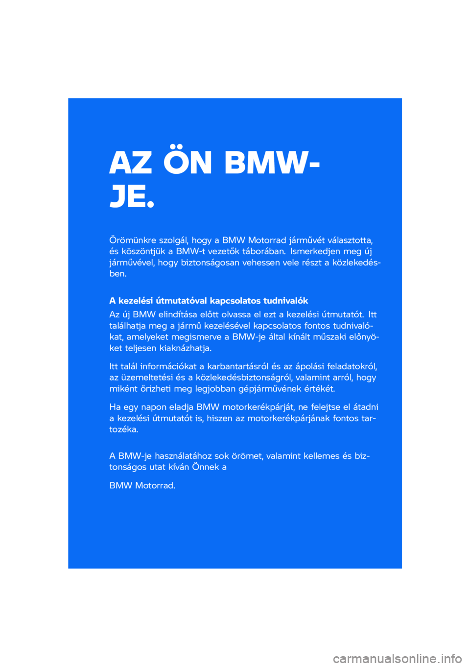 BMW MOTORRAD R NINE T 2020  Kezelési útmutató (in Hungarian) �� �� �\b�	�
�
�\f�
�
����\b�	��\f��
 �������� ���� � ��� �������� ����\b�� �!� � ������������!� �\f��������	�\f � ����"� � �
��
��#�\