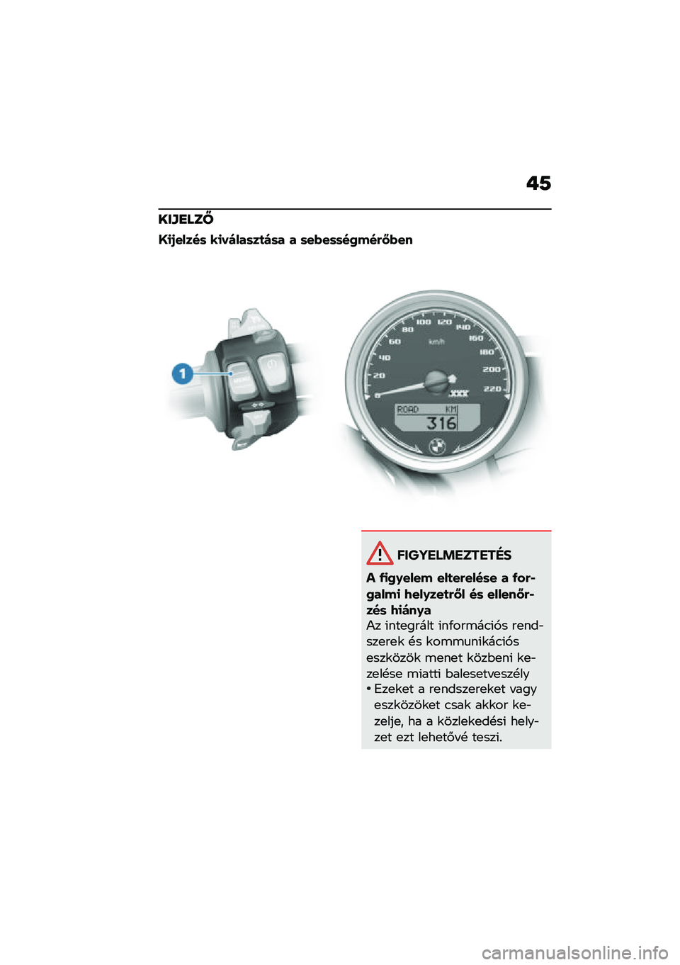 BMW MOTORRAD R NINE T 2020  Kezelési útmutató (in Hungarian) �+�9
���\f�
���_
�M�
�1�����	 ��
��)���	��
�)�	� � �	��*��	�	��2���(�L�*��
������ �!������"�#
� �/�
�2�0���� ���
��(����	� � �/��(�,�2����
 �9���0��