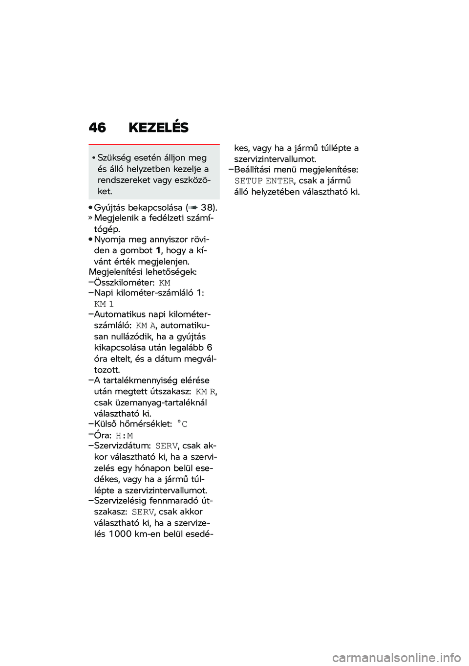 BMW MOTORRAD R NINE T 2020  Kezelési útmutató (in Hungarian) �+�= ��
��
��E�
�5��	�\f��!� �
��
��!� ������ �\b�
��!� ����, ��
����
��$�
� �\f�
��
���
 ���
�����
��
�\f�
� � ��� �
���\f����"�\f�
��%
�9������ �