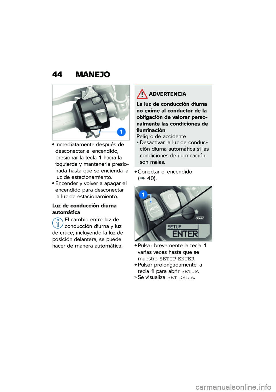 BMW MOTORRAD R NINE T SCRAMBLER 2021  Manual de instrucciones (in Spanish) �"�" ���
��G�
�3��
�������
���� �����
�*� �������������	 �� ����������"��	�������	 �� ������2����� ���� �\f�
���	�� � �
�����