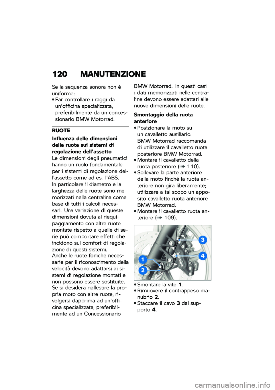 BMW MOTORRAD R NINE T SCRAMBLER 2021  Libretto di uso e manutenzione (in Italian) �\f��
 ������������
�� �\f�	 �������!�	 �����\b�	 ��� �������\b�
���B�	�\b ����
�\b��\f�\f�	�\b� � �\b�	��� ��	���&��������	 ������	�\f��!�