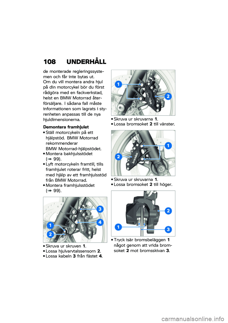BMW MOTORRAD R NINE T SCRAMBLER 2021  Instruktionsbok (in Swedish) ��	�A �/���<��J�N��
�
� ��\f�����\b�
� ����������
�
�!�
������ �\f�� ��� ���� � �!��\b�
 ����-� �
� ���� ��\f�����\b �\b��
��\b ��$���%� �
��