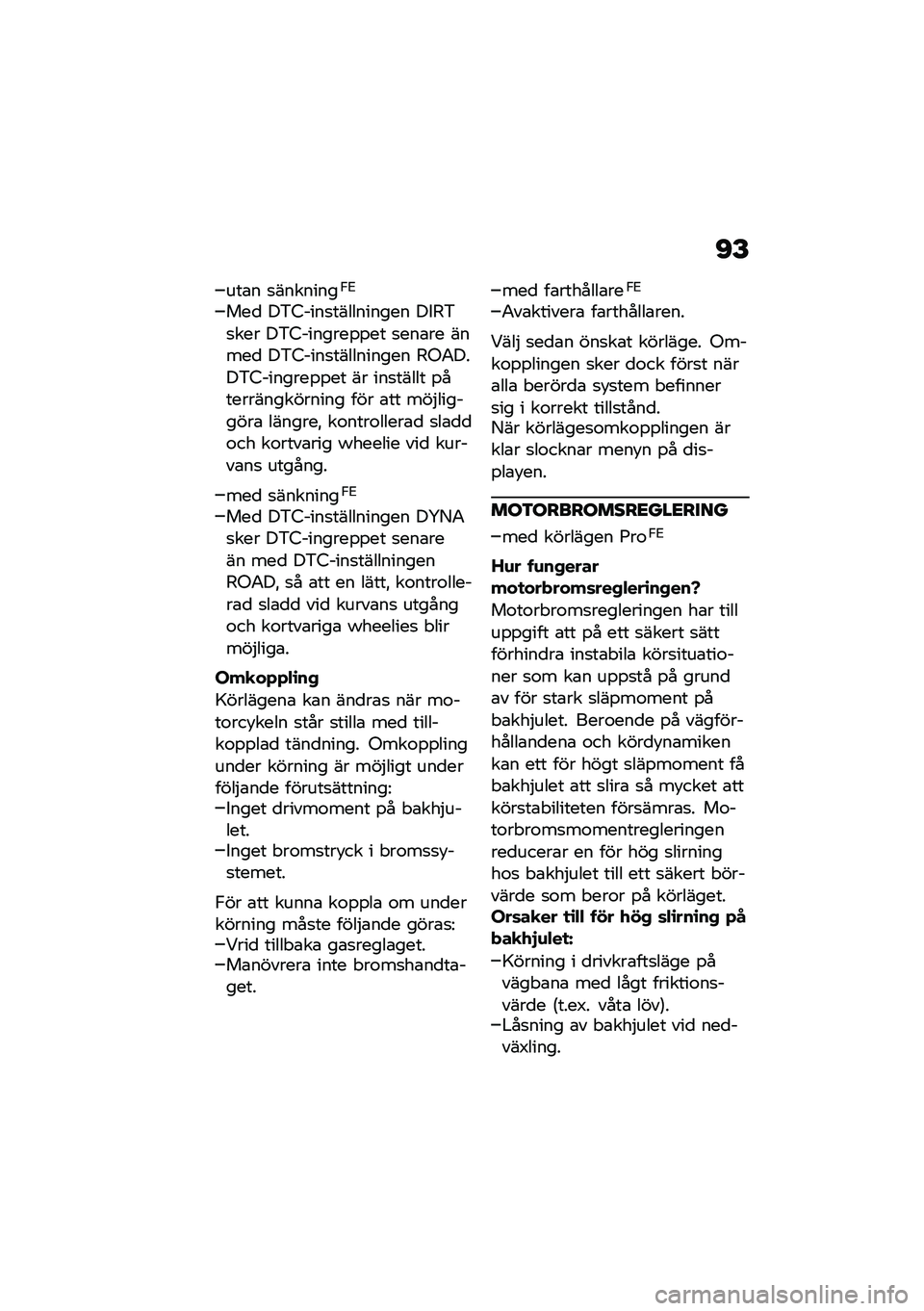 BMW MOTORRAD R NINE T SCRAMBLER 2021  Instruktionsbok (in Swedish) �C�E
���\b� �
��������,�1
���
 ��&�3����
���������� ���4�&�
��� ��&�3�������%�%�� �
���\b�� �����
 ��&�3����
���������� �4�-�/����&�3�