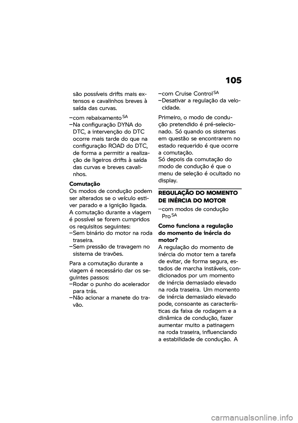BMW MOTORRAD R NINE T SCRAMBLER 2021  Manual do condutor (in Portuguese) ��	�6
��)�
 �
�
������� ������ �	��� ��-������
� � �\b��������
� ������ �+����� ��� �\b�\f�����
�\b�
�	 ������-��	����
�0�
�3� �\b�
��
