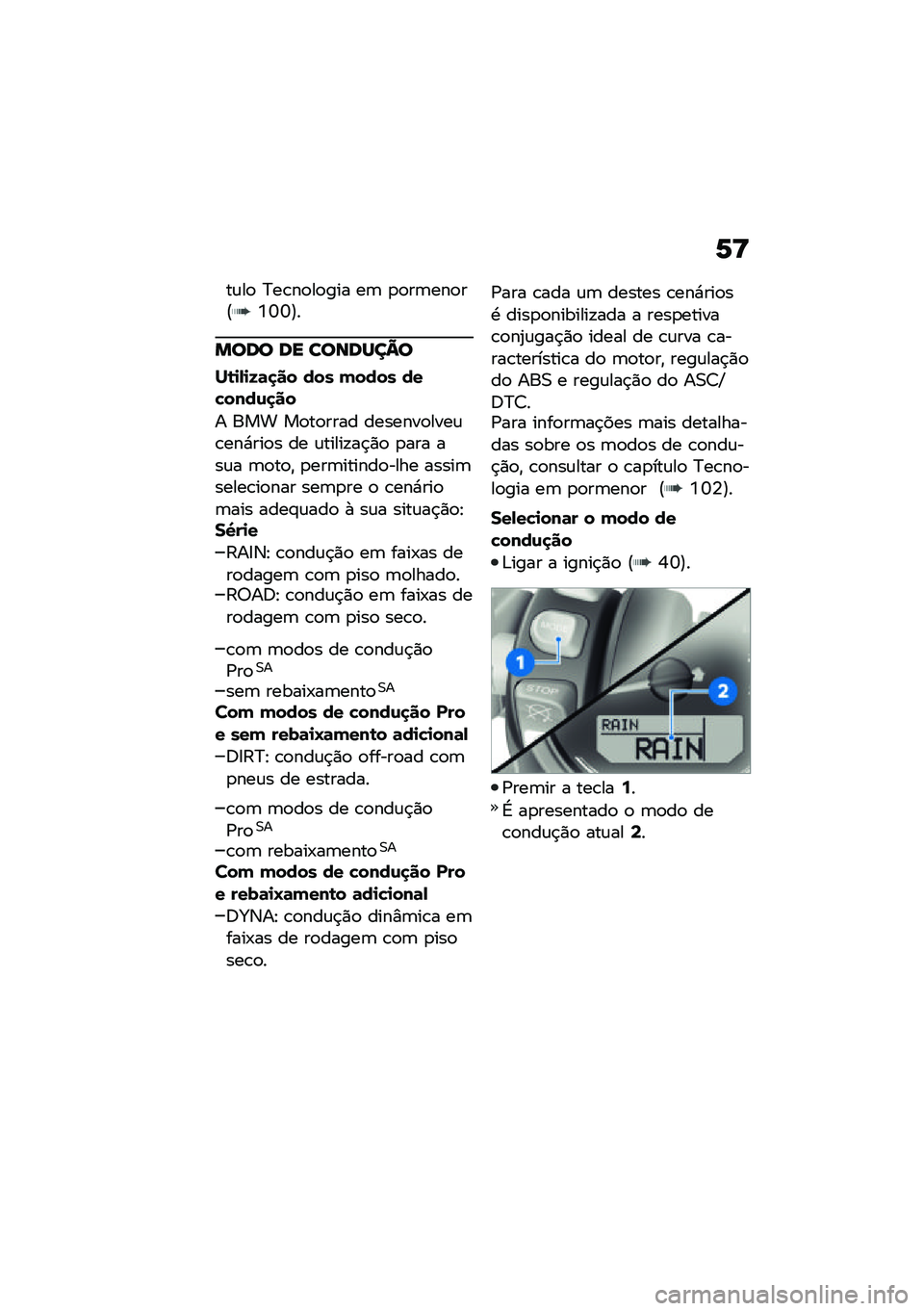 BMW MOTORRAD R NINE T SCRAMBLER 2021  Manual do condutor (in Portuguese) �6�>
��\f��
 �>��\b��
��
��� ��	 �
�
��	���
��?�K�M�M�@�
���� �� �������@�
��\b�
�,�
�I�	�
�� ��� ����� ���!����\f�
��
� ��� ��
��
���� �����