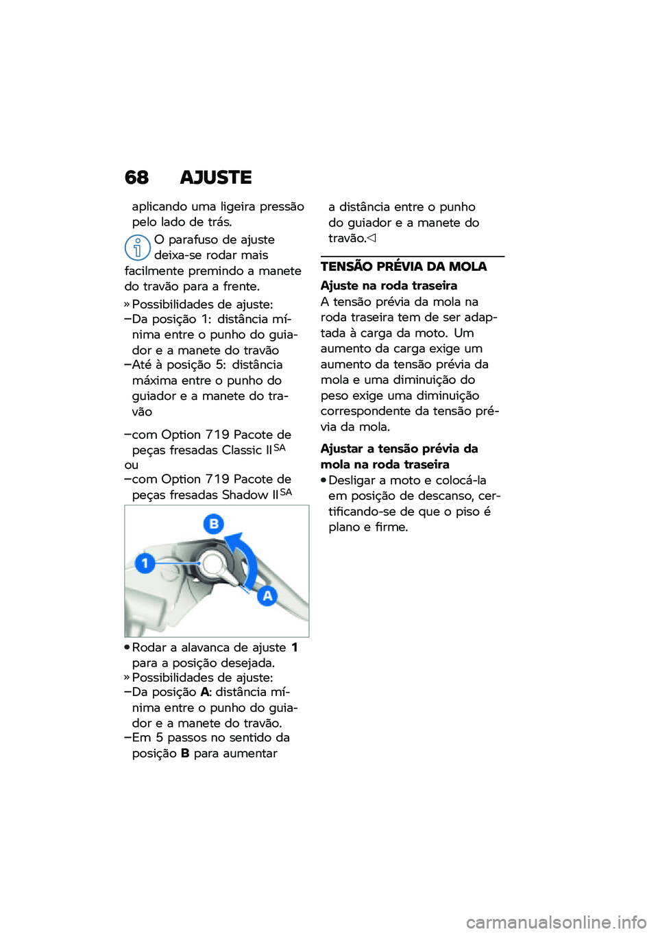 BMW MOTORRAD R NINE T SCRAMBLER 2021  Manual do condutor (in Portuguese) �9�F ��X���P�
��
���\b����
 �\f�	� ������� �
�����)�
�
���
 ����
 �� ���*��
�6 �
�����\f��
 �� ��2�\f�������-���� ��
��� �	������\b���	��