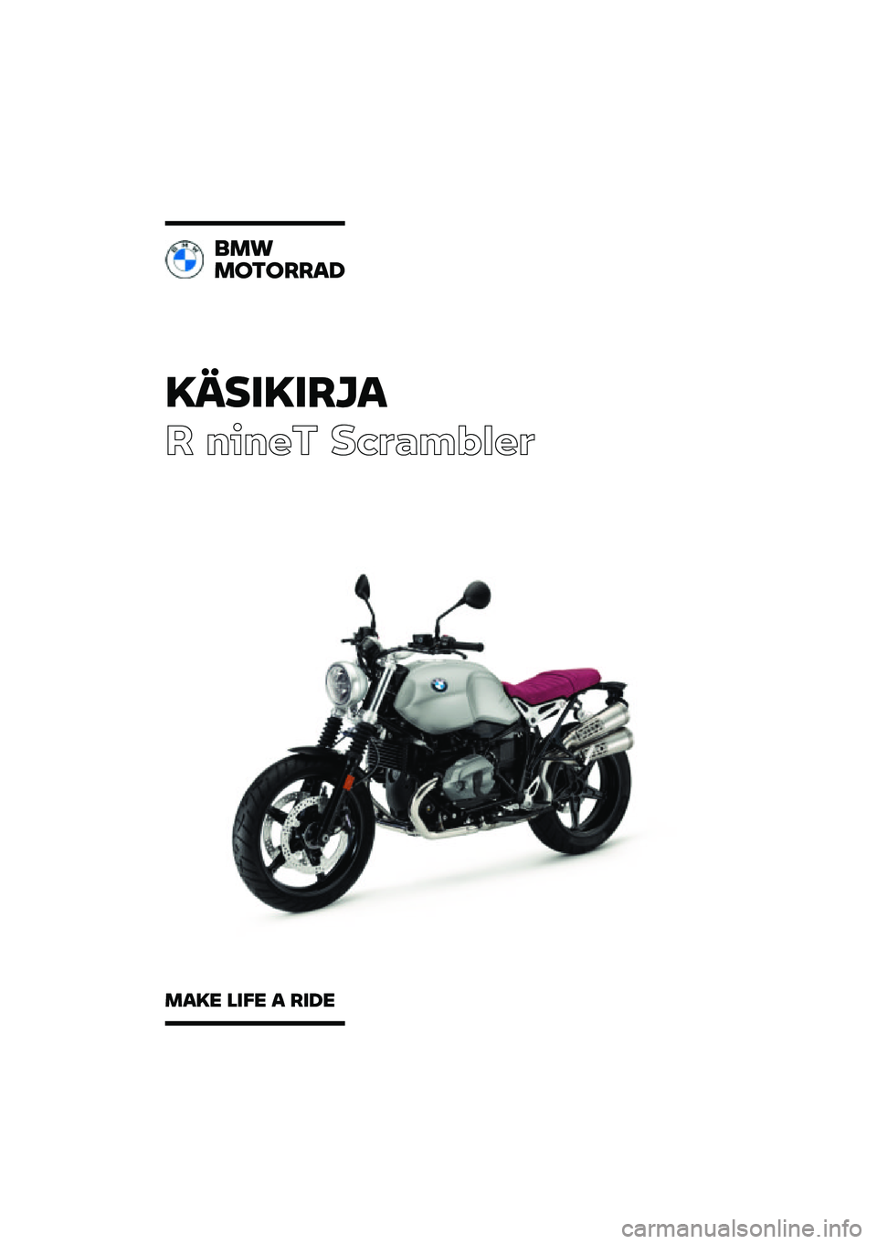 BMW MOTORRAD R NINE T SCRAMBLER 2021  Käsikirja (in Finnish) �������\b�	�
� ����� ��\b�	�
��\f�
��	
�
��\f
��
��
�\b�\b��
���� ���� � �\b��� 