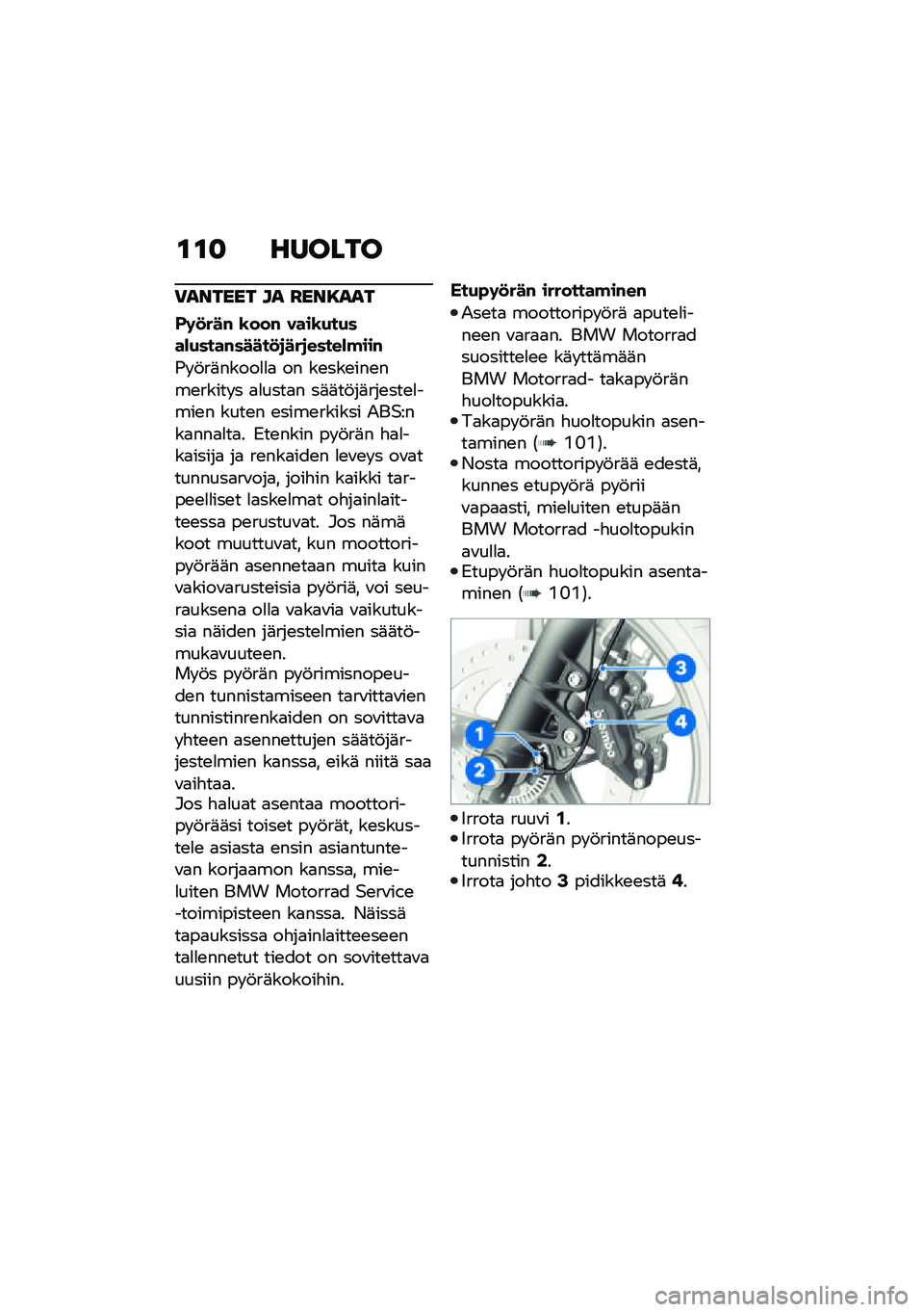 BMW MOTORRAD R NINE T SCRAMBLER 2021  Käsikirja (in Finnish) �\f�\f�
 ������
�)������ �� �H���8���
�-�	�
���# �\b���# ����\b�(��(���)�(����#�����
�
���
�����)�!���#
�(� �!��	�����
�
�
 �� ��\b���\b���\b��