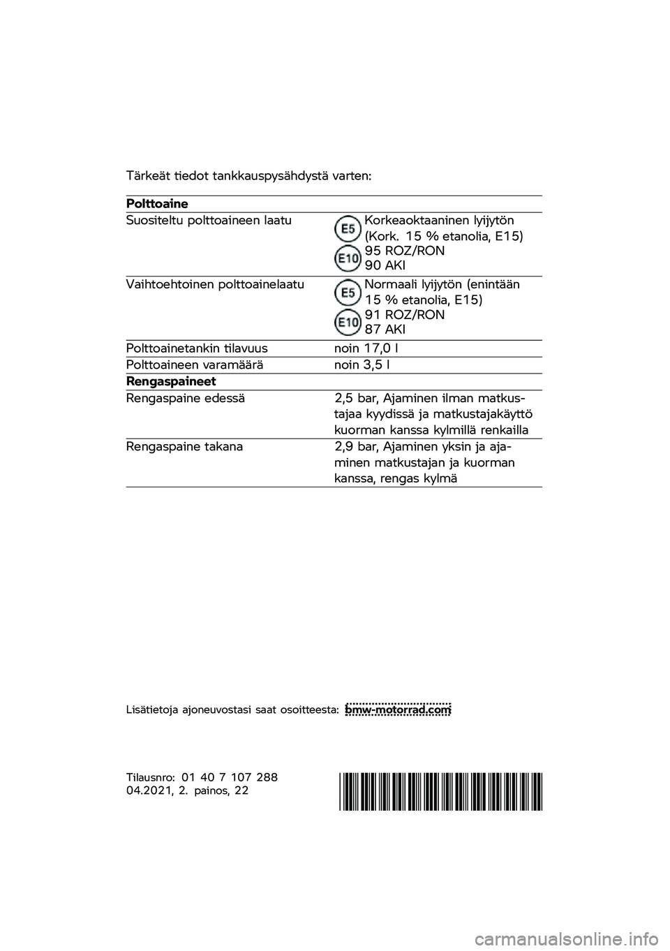 BMW MOTORRAD R NINE T SCRAMBLER 2021  Käsikirja (in Finnish) �%��
��
��	 �	��
���	 �	������\f�\b���\b�����\b�	� �"��
�	�
��;
���������\b�	
�9�\f��\b��	�
��	�\f ����	�	�����
�
� ����	�\f�:��
��
����	������
� �