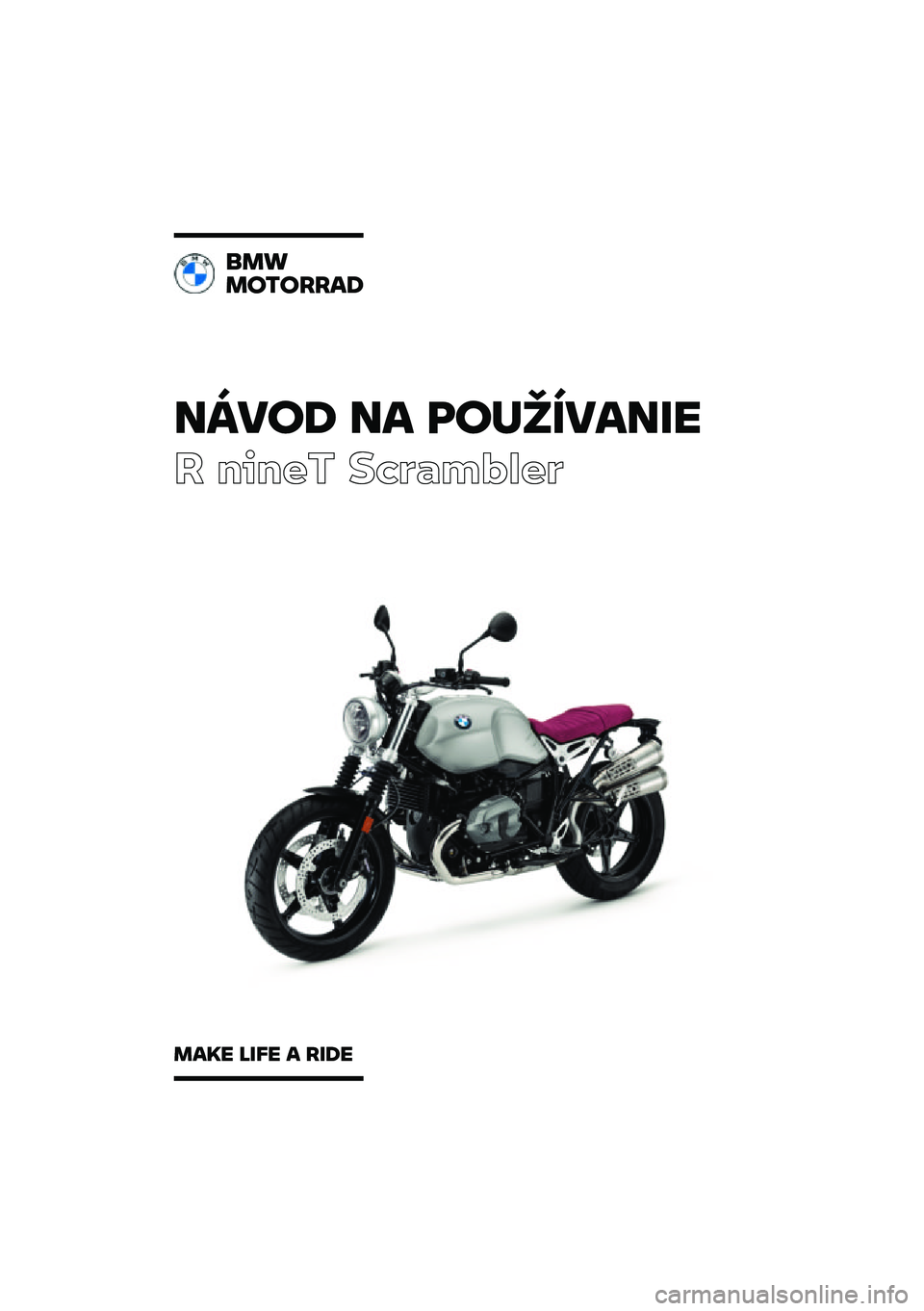 BMW MOTORRAD R NINE T SCRAMBLER 2021  Návod na používanie (in Slovak) �����\b �� �	��
�������
� ����� ��\b�	�
��\f�
��	
���
��������\b
���� ���� � ���\b� 