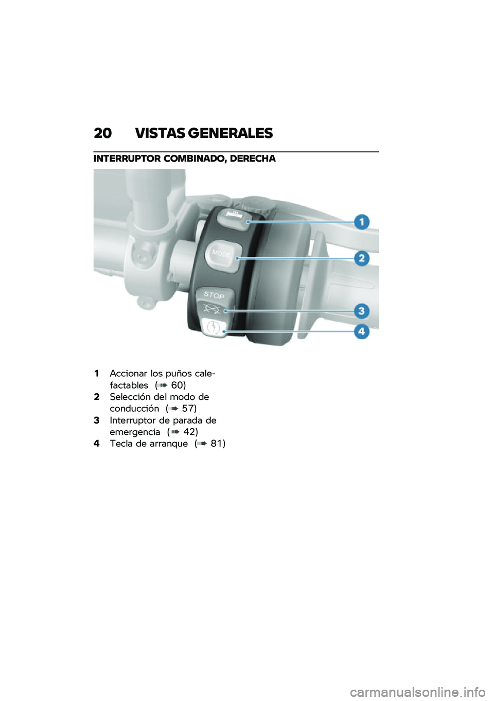 BMW MOTORRAD R NINE T SCRAMBLER 2020  Manual de instrucciones (in Spanish) ��\b �:�\f���� ���
������
�\f�
������F��� �����\f�
��2��A �2�����P�
�2�+�������	 ��� ��
�1�� �����&��������� �8�J�C�9�4�,�������� ���