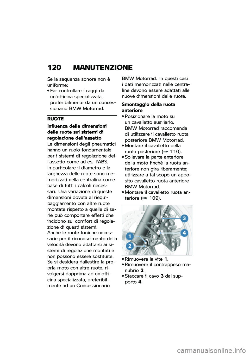 BMW MOTORRAD R NINE T SCRAMBLER 2020  Libretto di uso e manutenzione (in Italian) �\f��
 ������������
�� �\f�	 �������!�	 �����\b�	 ��� �������\b�
���B�	�\b ����
�\b��\f�\f�	�\b� � �\b�	��� ��	���&��������	 ������	�\f��!�