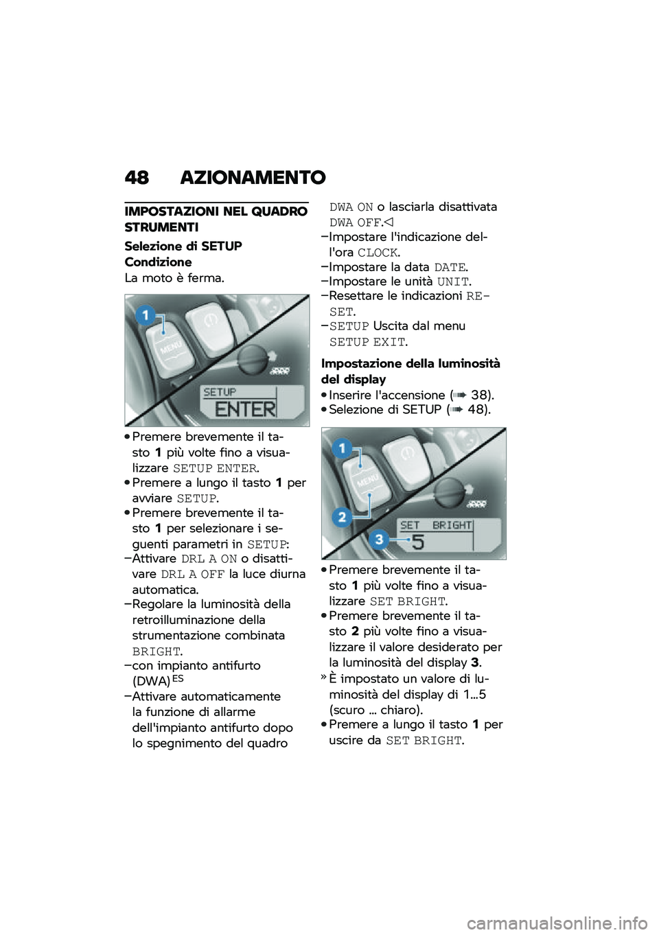 BMW MOTORRAD R NINE T SCRAMBLER 2020  Libretto di uso e manutenzione (in Italian) �"�< �����������
���9��������� ��� �H���/�����������
���&��
�\b��\f� �
�\b ����E�
���\f�
�\b�
�\b��\f�
��	 �
��
� � ���\b�
�	�
�0�\b��
��\b�