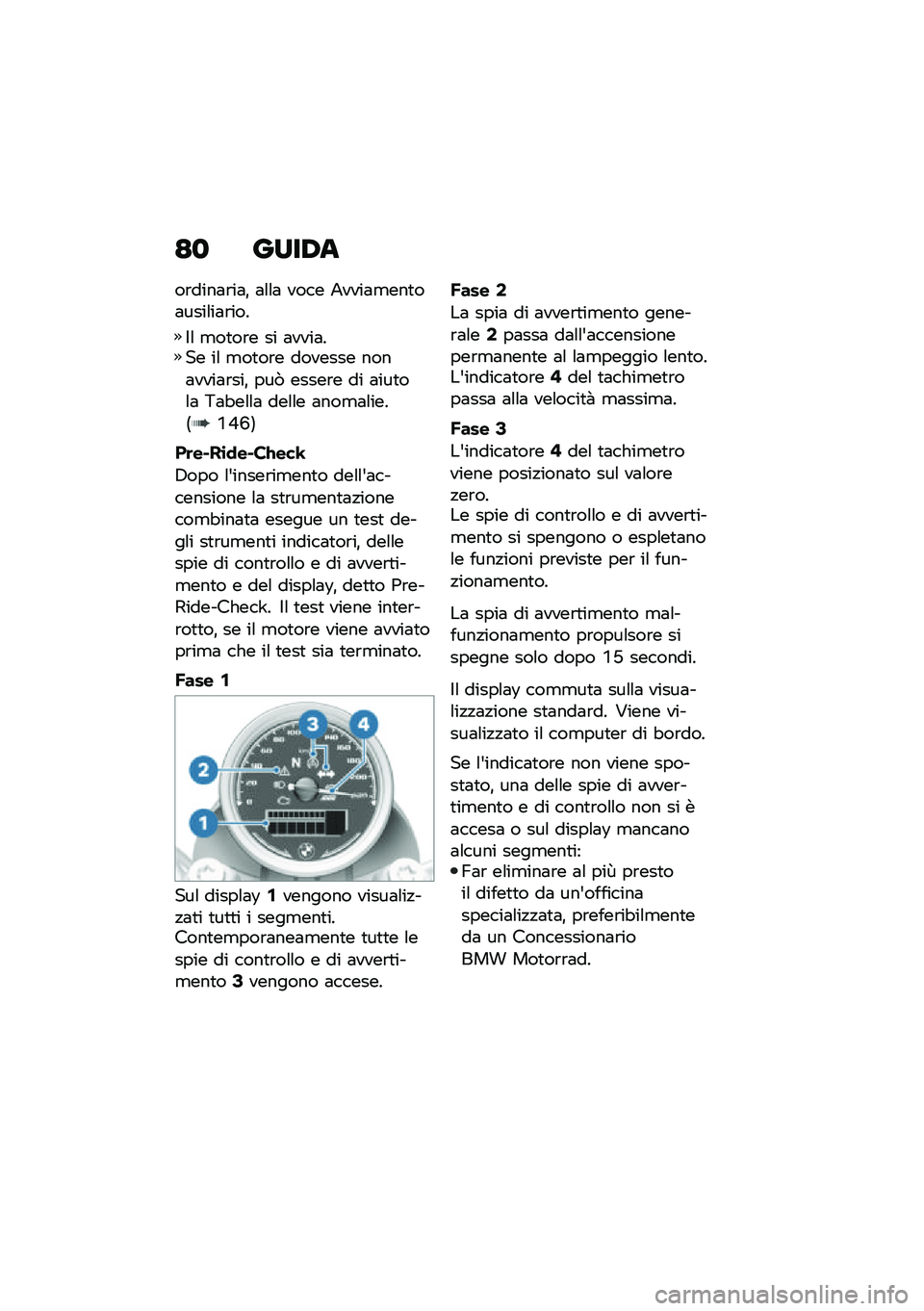 BMW MOTORRAD R NINE T SCRAMBLER 2020  Libretto di uso e manutenzione (in Italian) �<�
 ����/�
��\b����	�\b��	�% �	�\f�\f�	 ���� �2����	�
���
��	����\f��	�\b���
�$�\f �
��
��\b� �� �	����	��� ��\f �
��
��\b� ������� ����	����	�\b