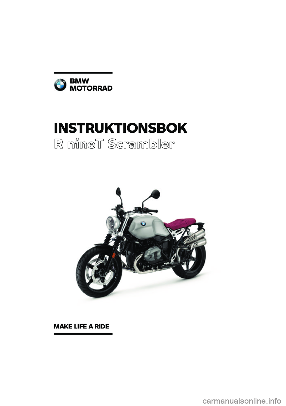 BMW MOTORRAD R NINE T SCRAMBLER 2020  Instruktionsbok (in Swedish) �������\b���	���
�	�\b
� ����� ��\b�	�
��\f�
��	
�
��\f
��	��	���
�
��
�\b� ���� �
 ���� 