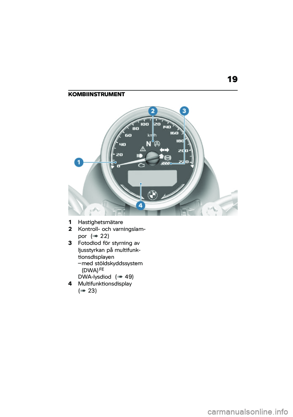 BMW MOTORRAD R NINE T SCRAMBLER 2020  Instruktionsbok (in Swedish) ��D
�=��������3��/��<��3
�4�1�\b�
�������
����\b���6�>�\f����\f��� �\f�� ��\b������
��\b���%�\f� �6�(�(�7�8�,�\f��\f�
��\f�
 ��� �
��!����� �\b���$