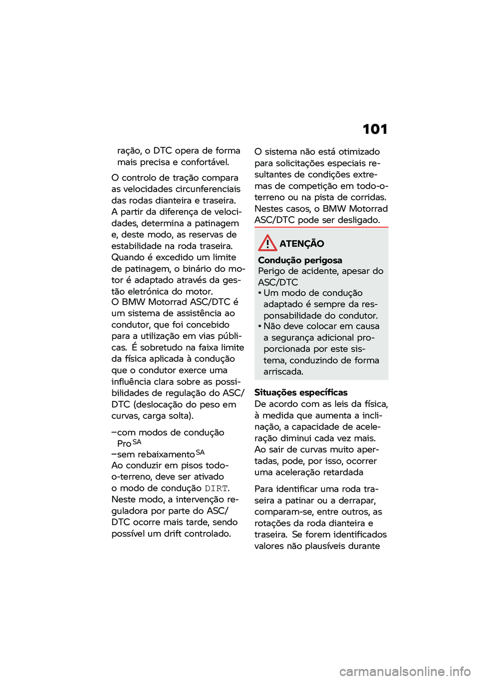 BMW MOTORRAD R NINE T SCRAMBLER 2020  Manual do condutor (in Portuguese) ��	�
���$�)�
�" �
 �;�>�7 �
�
��� �� ��
��	��	��� �
���\b��� � �\b�
���
���*����
�6 �\b�
����
��
 �� ����$�)�
 �\b�
�	�
����� ����
�\b������ �\b��