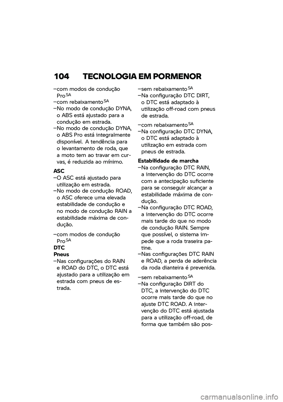 BMW MOTORRAD R NINE T SCRAMBLER 2020  Manual do condutor (in Portuguese) ��	�, �P�����A���
� �� �F�������
�\b�
�	 �	�
��
� �� �\b�
���\f�$�)�
�/��
�0�
�\b�
�	 ������-��	����
�0�
�3�
 �	�
��
 �� �\b�
���\f�$�)�
 �;�a�3��"�
 ���0 �