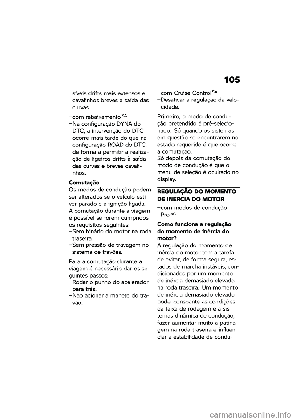 BMW MOTORRAD R NINE T SCRAMBLER 2020  Manual do condutor (in Portuguese) ��	�6
������ ������ �	��� ��-�����
� ��\b��������
� ������ �+ ����� ����\b�\f�����
�\b�
�	 ������-��	����
�0�
�3� �\b�
�����\f���$�)�