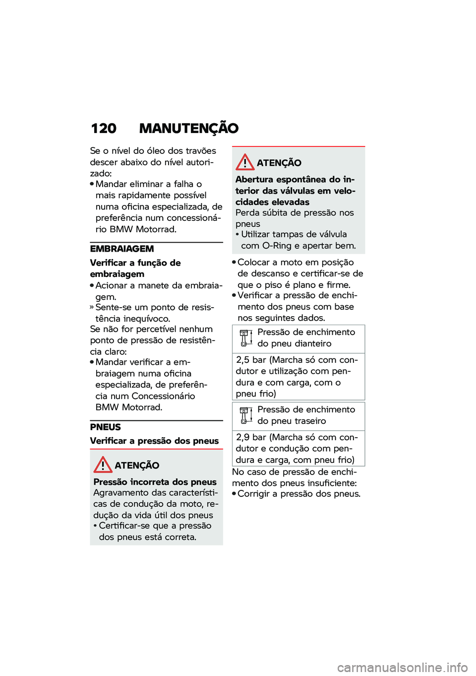 BMW MOTORRAD R NINE T SCRAMBLER 2020  Manual do condutor (in Portuguese) ���	 �����P����@�
�0� �
 ����� ��
 �9���
 ��
� �����������\b�� �����-�
 ��
 ����� ��\f��
����!���
�E������ ����	���� � ����� �
�	�