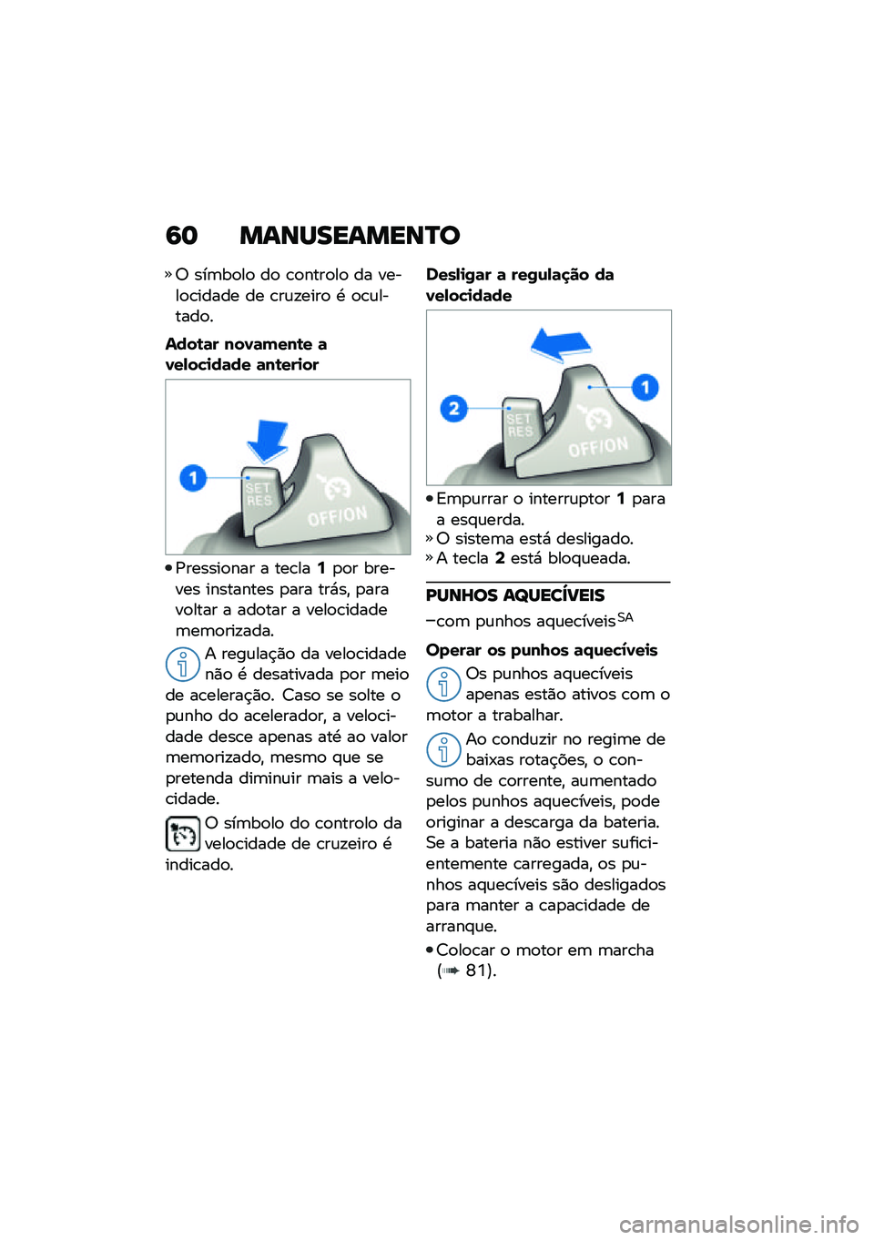 BMW MOTORRAD R NINE T SCRAMBLER 2020  Manual do condutor (in Portuguese) �9�	 �����������P�
�6 ���	��
��
 ��
 �\b�
����
��
 �� �����
�\b����� �� �\b��\f�!����
 �. �
�\b�\f������
�
����\b�	� ���1�	�(���\b� �	�1��-��"�
�
