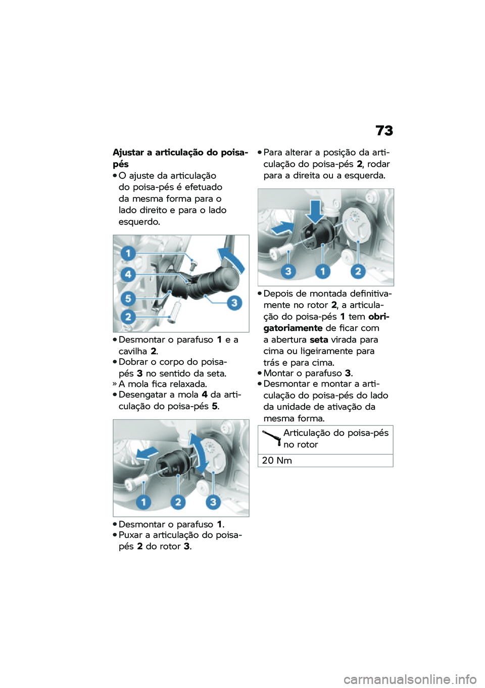 BMW MOTORRAD R NINE T SCRAMBLER 2020  Manual do condutor (in Portuguese) �>�M
��R�\f��\b�	� �	 �	��\b�
�"�\f�-�	�
�� �� ���
��	�*��M�
�6 ��2�\f��� �� �����\b�\f���$�)�
��
 �
�
�����
�.� �. �����\f���
�� �	���	� ��
��	� �
��� 