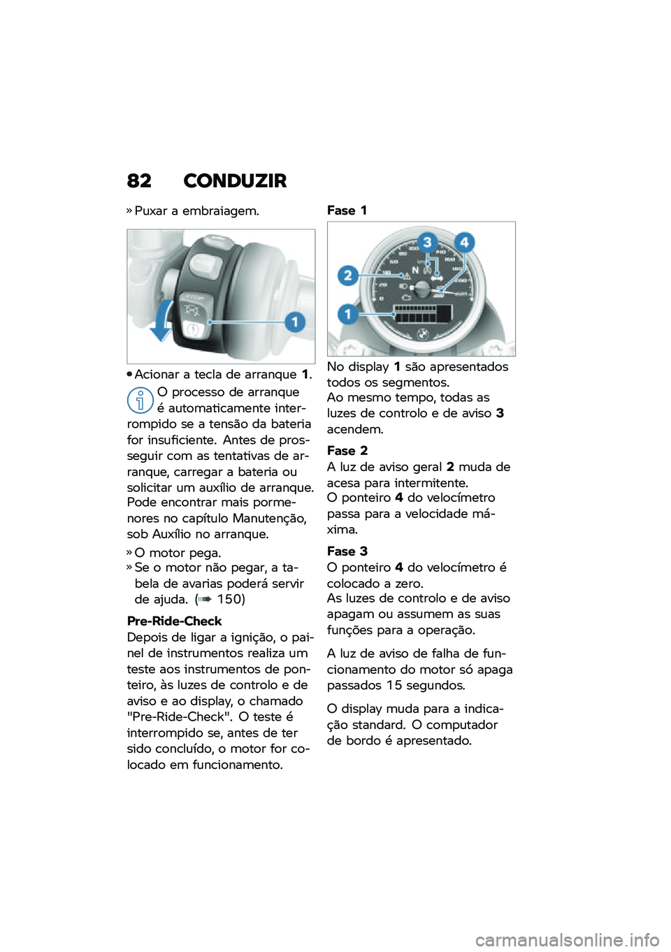 BMW MOTORRAD R NINE T SCRAMBLER 2020  Manual do condutor (in Portuguese) �H� ������X�
�
�/�\f�-�� � ��	��������	�
��\b��
��� � ���\b�� �� ������#�\f��7�
�6 �
��
�\b����
 �� ������#�\f��. ��\f��
�	����\b��	���� ��