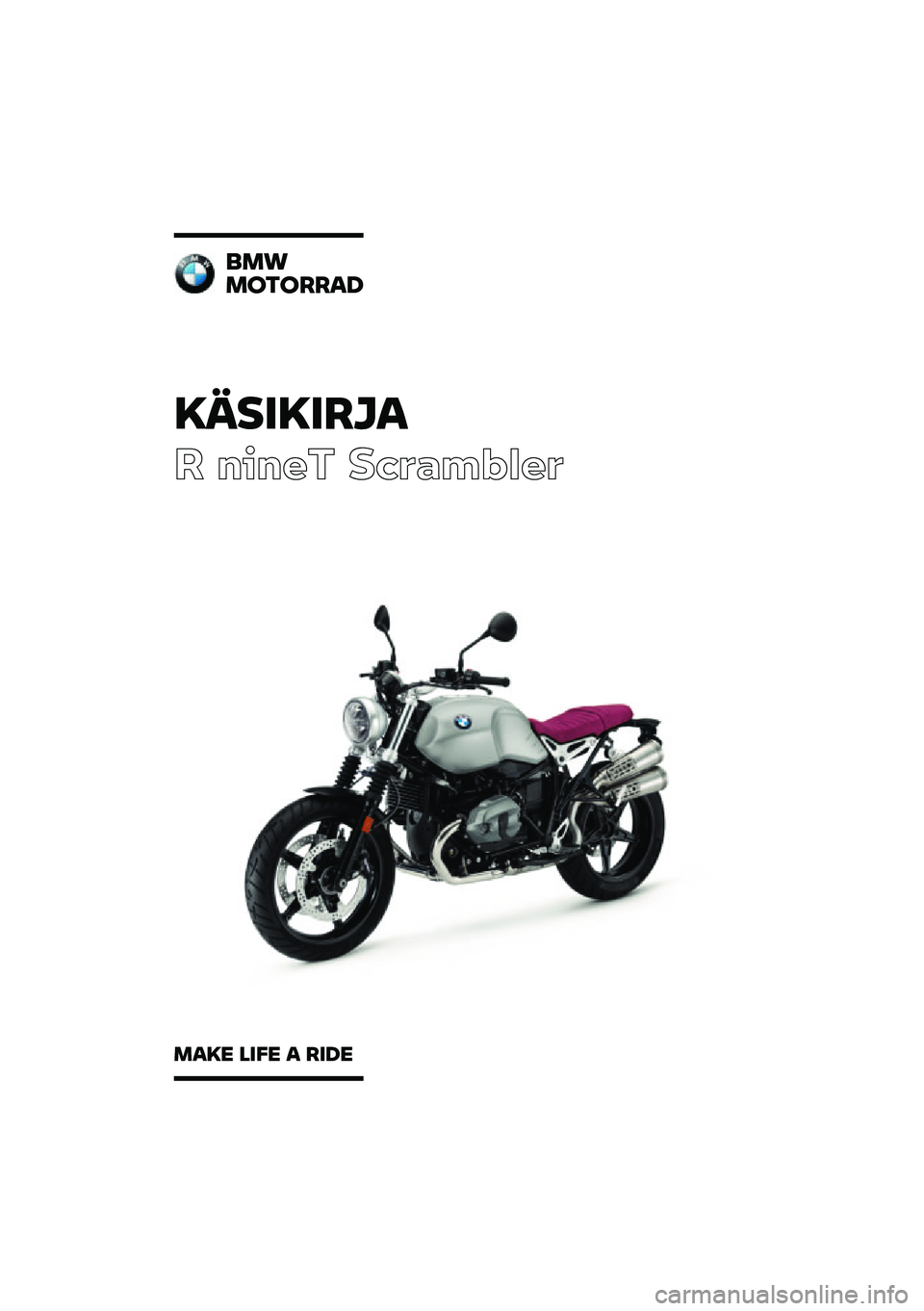 BMW MOTORRAD R NINE T SCRAMBLER 2020  Käsikirja (in Finnish) �������\b�	�
� ����� ��\b�	�
��\f�
��	
�
��\f
��
��
�\b�\b��
���� ���� � �\b��� 