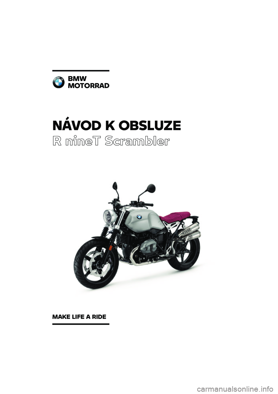 BMW MOTORRAD R NINE T SCRAMBLER 2020  Návod k obsluze (in Czech) �����\b �	 ��
��\f�
��
� ����� ��\b�	�
��\f�
��	
�
��
��������\b
���	� �\f��� � ���\b� 