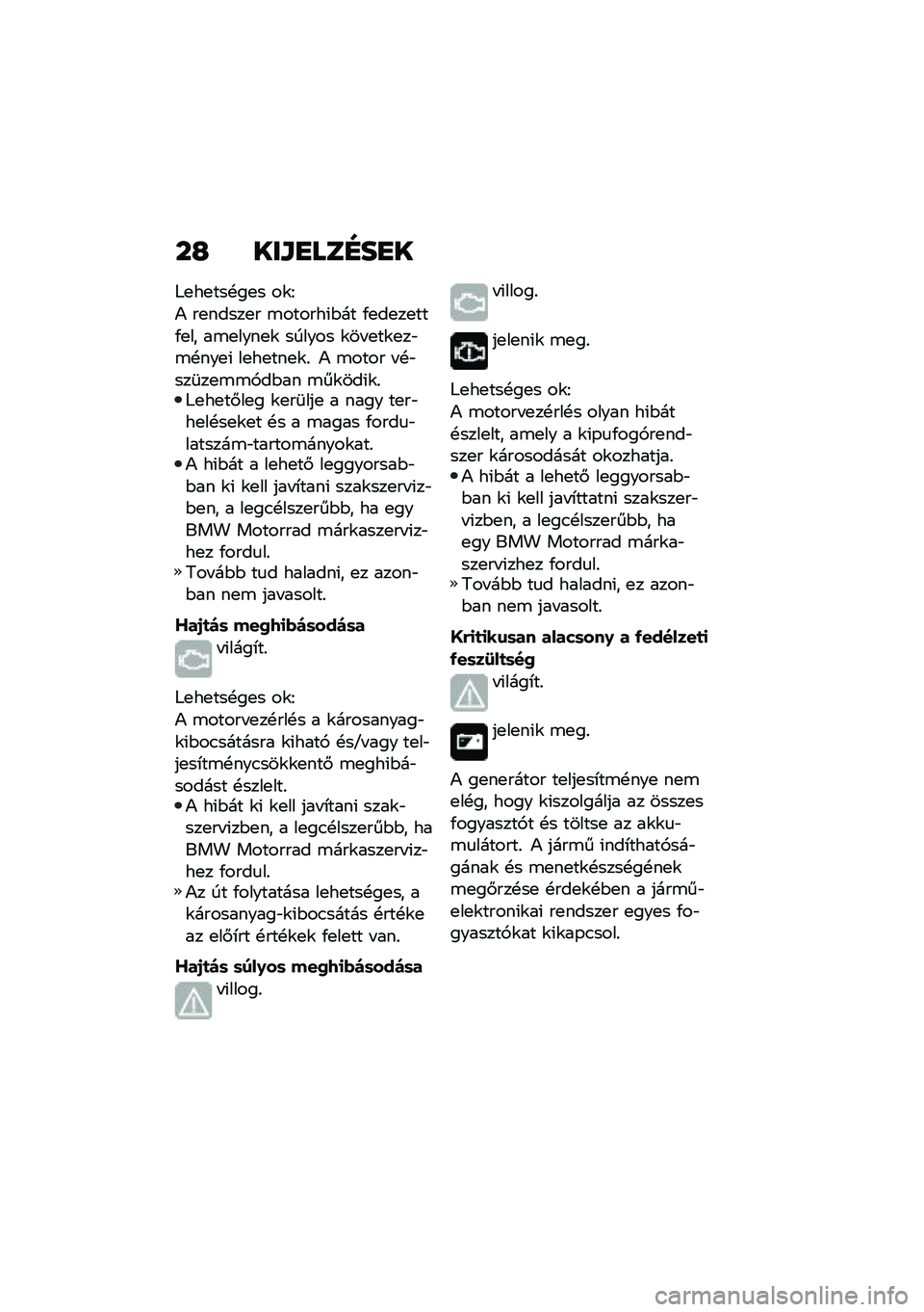 BMW MOTORRAD R NINE T SCRAMBLER 2020  Kezelési útmutató (in Hungarian) ��H ���\f�
���E��
�
�_�
��
���!��
� ��\f�F
�) ��
�����
� �\b������(�$�� �/�
��
��
���/�
�� ��\b�
����
�\f ������ �\f�� �
��\f�
��"�\b�!���
�( ��
��
��