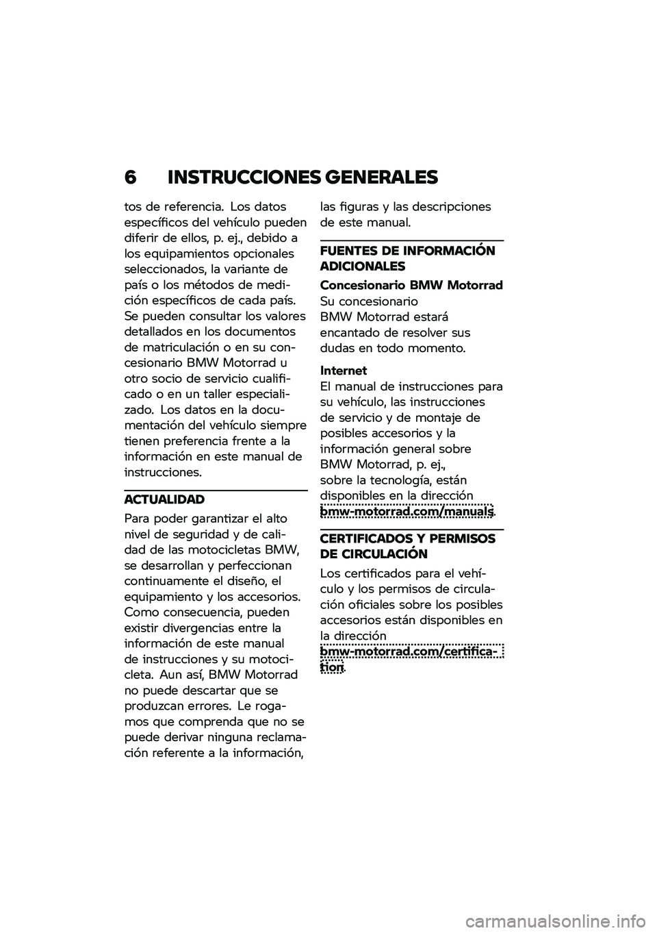 BMW MOTORRAD R NINE T URVAN G/S 2021  Manual de instrucciones (in Spanish) �4 �\f�
�������\f��
�� ���
������
��� �� �	����	������ �$�� ���������������� ��� ������
�� ��
���������	��	 �� ������" �� 