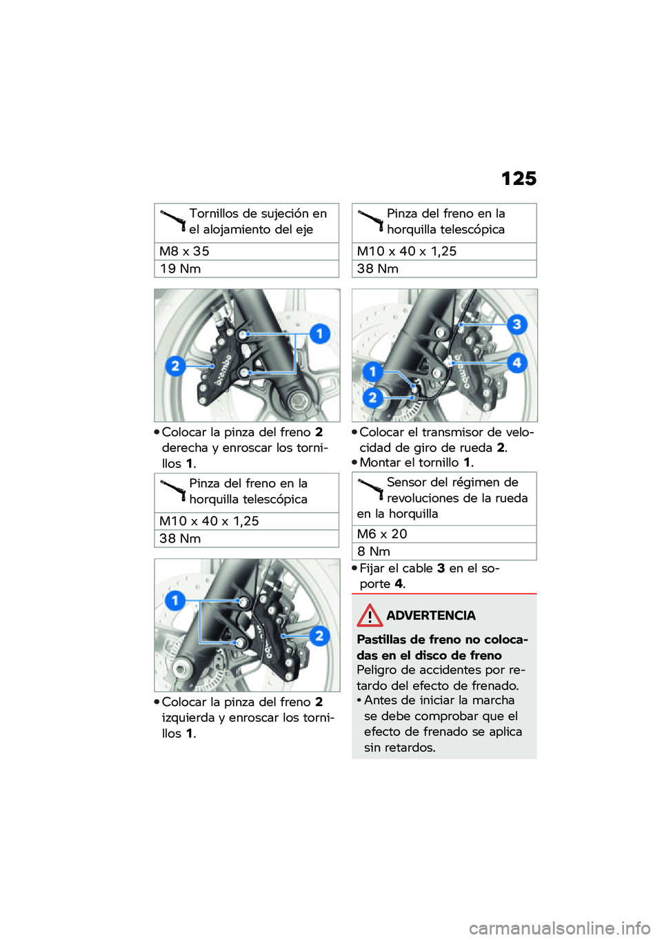 BMW MOTORRAD R NINE T URVAN G/S 2021  Manual de instrucciones (in Spanish) �
��/
�7��	������ �� ��
�(����� ���� ����(��
����� ��� ��(�
��E �) �>�N
�C�G ��

�6������	 �� ���� � ��� ��	����4���	���� � ���	�����