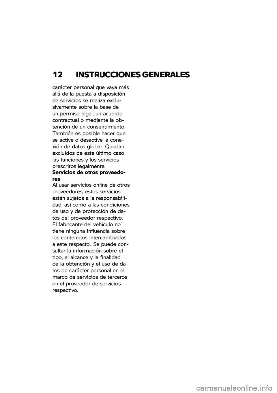 BMW MOTORRAD R NINE T URVAN G/S 2021  Manual de instrucciones (in Spanish) �
� �\f�
�������\f��
�� ���
������
���	�#����	 ���	����� �\f�
� ���� �
�#�����# �� �� ��
���� � ������������� ���	������ �� �	�