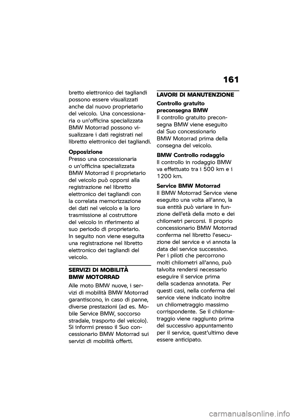 BMW MOTORRAD R NINE T URVAN G/S 2021  Libretto di uso e manutenzione (in Italian) �\f�3�\f
�"�\b��
�
� ��\f��
�
�\b����� ��� �
�	��\f��	���������� �����\b� �����	�\f��!�!�	�
��	���� ��	�\f ����� ��\b���\b���
�	�\b�����\f ����