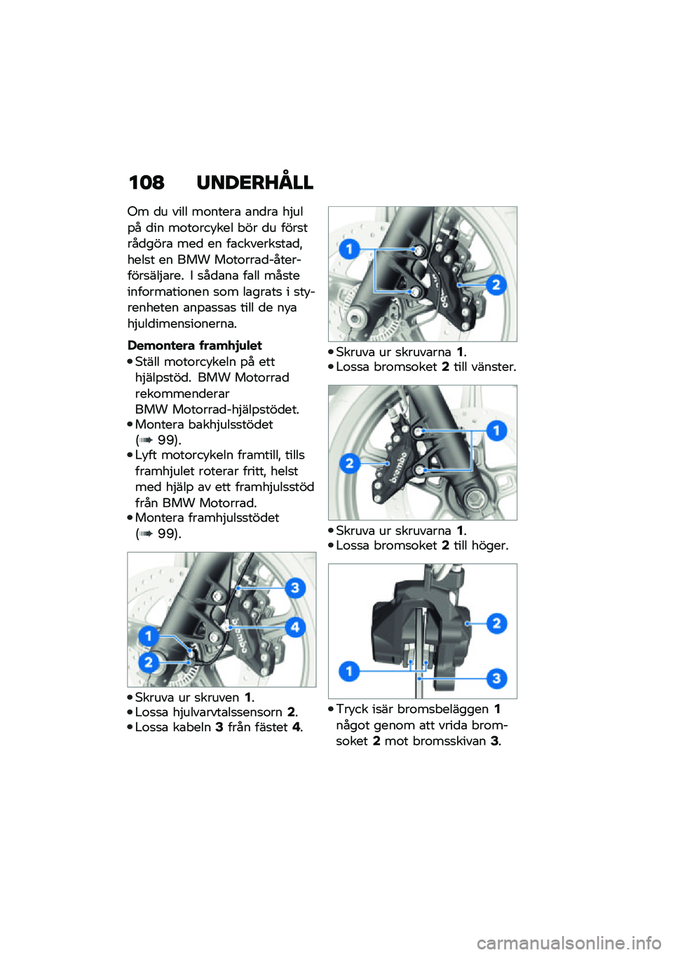 BMW MOTORRAD R NINE T URVAN G/S 2021  Instruktionsbok (in Swedish) ��	�A �/���<��J�N��
�-� �
� ���� ��\f�����\b �\b��
��\b ��$���%� �
�� ��\f��\f���!��� � �� �
� ����
����
����\b ���
 �� ��\b�������
��\b�
�"��