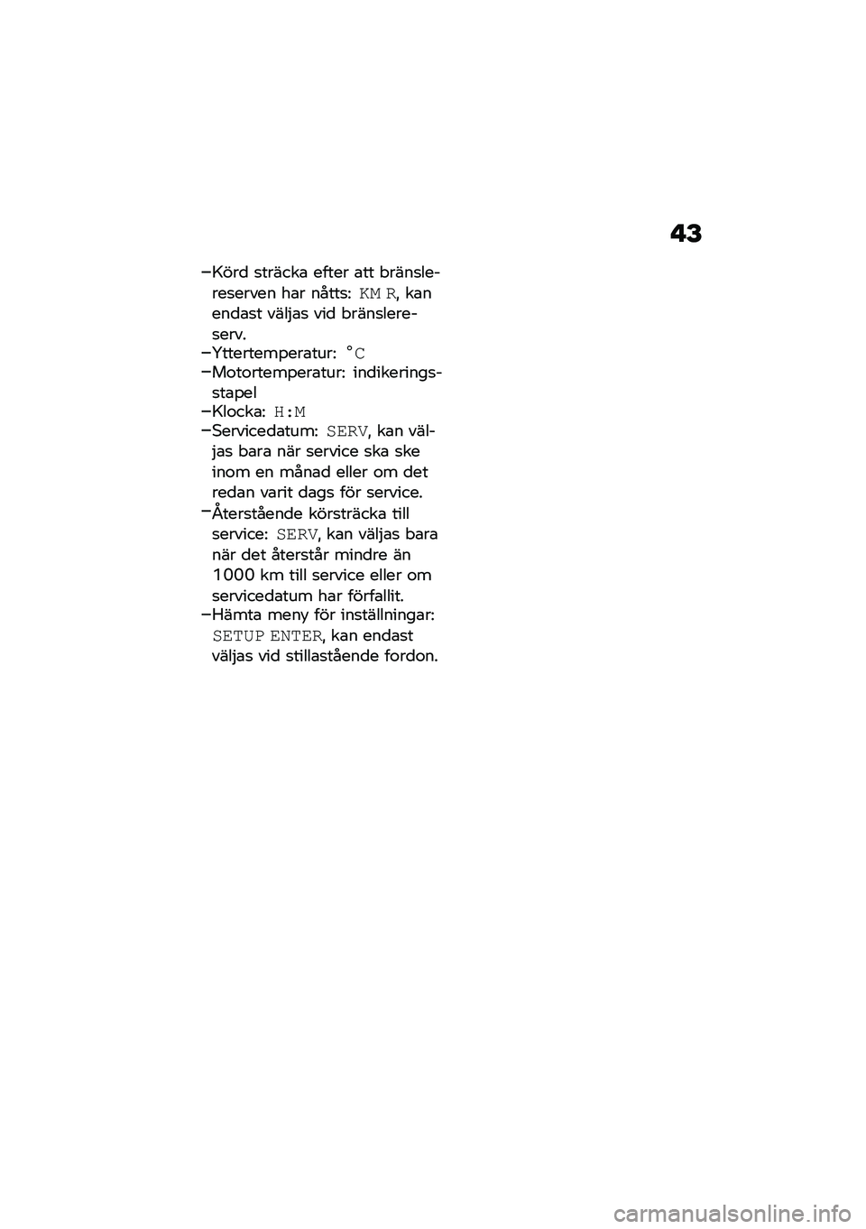 BMW MOTORRAD R NINE T URVAN G/S 2021  Instruktionsbok (in Swedish) � �E
�=���
 �
������\b ����� �\b�� � ����
������
����� ��\b� �����
�<�� ��" ��\b����
�\b�
� ����$�\b�
 ���
 � ����
������
�����V�������