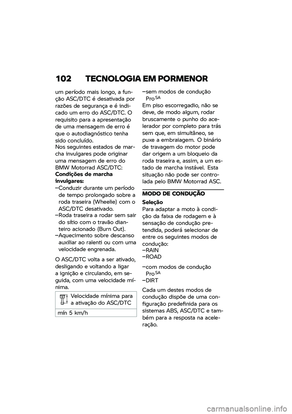 BMW MOTORRAD R NINE T URVAN G/S 2021  Manual do condutor (in Portuguese) ��	� �P�����A���
� �� �D�������
�\f�	 �
����
��
 �	��� ��
���
�" � ��\f���$�)�
 ��0�7�Z�;�>�7 �. ���������� �
�
����!��� �� ����\f����$� � �.